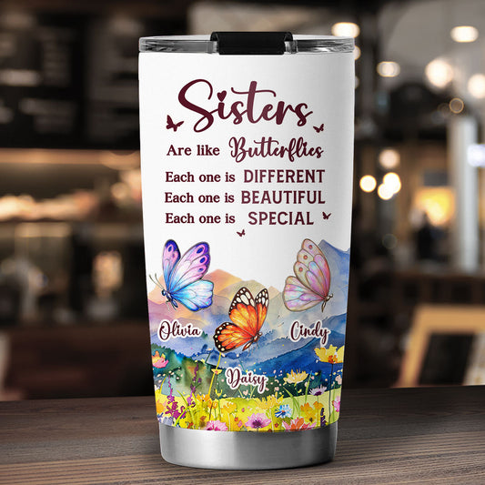 Sisters Are Like Butterflies - Personalized Custom Tumbler