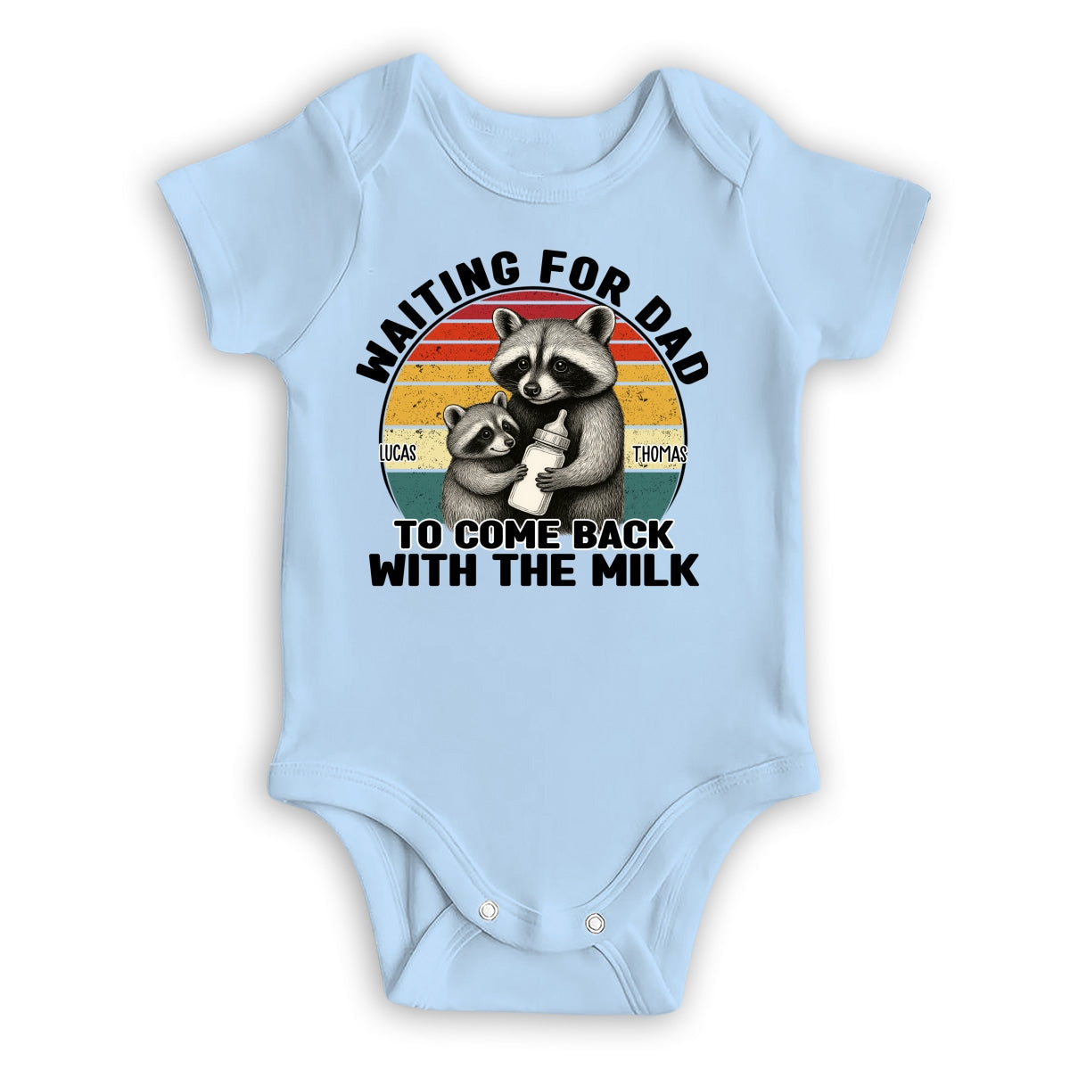 Dad Came Back With The Milk - Personalized Custom T-shirt And Onesie