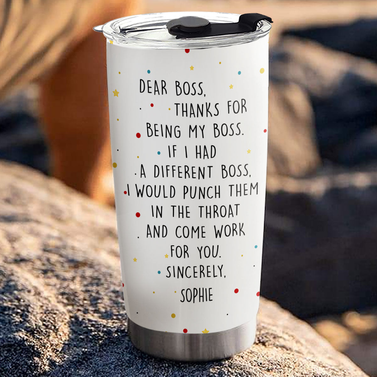 Dear Boss If I Had A Different Boss - Personalized Custom Tumbler