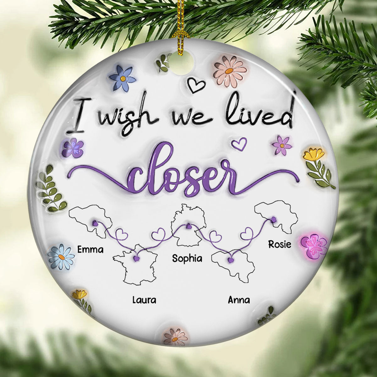 I Wish We Lived Closer More Friends Country Version - Personalized Custom 3D Inflated Effect Ceramic Ornament