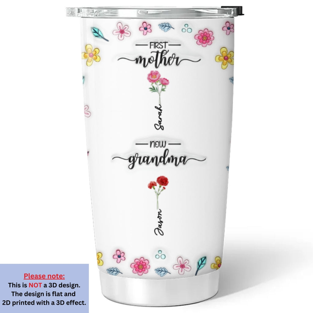 New Flower First Mom - Personalized Custom 3D Inflated Effect Tumbler