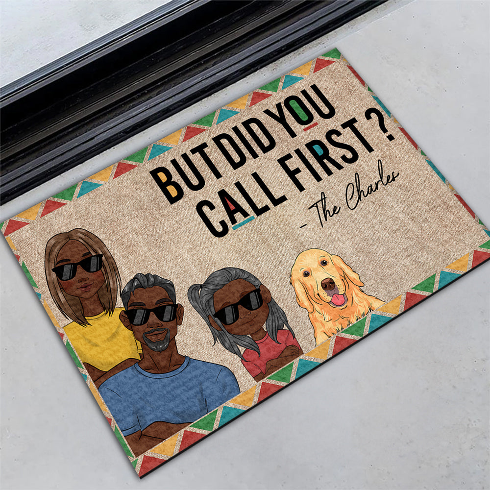 Did You Call First - Personalized Custom Doormat