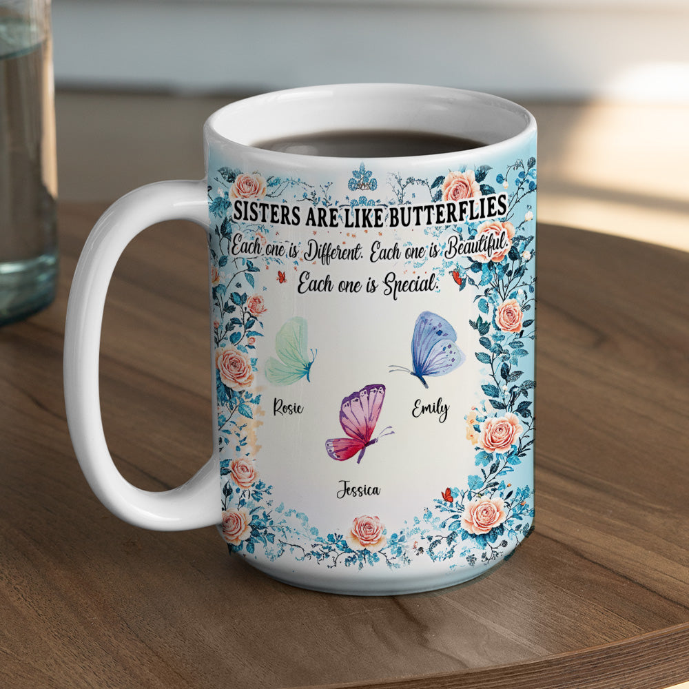 Sisters Are Like Butterflies - Personalized Custom Coffee Mug
