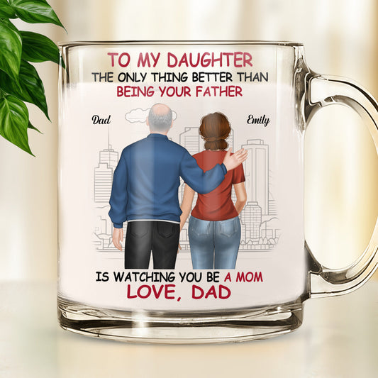 We Are Proud Of You Daughter - Personalized Custom Glass Mug