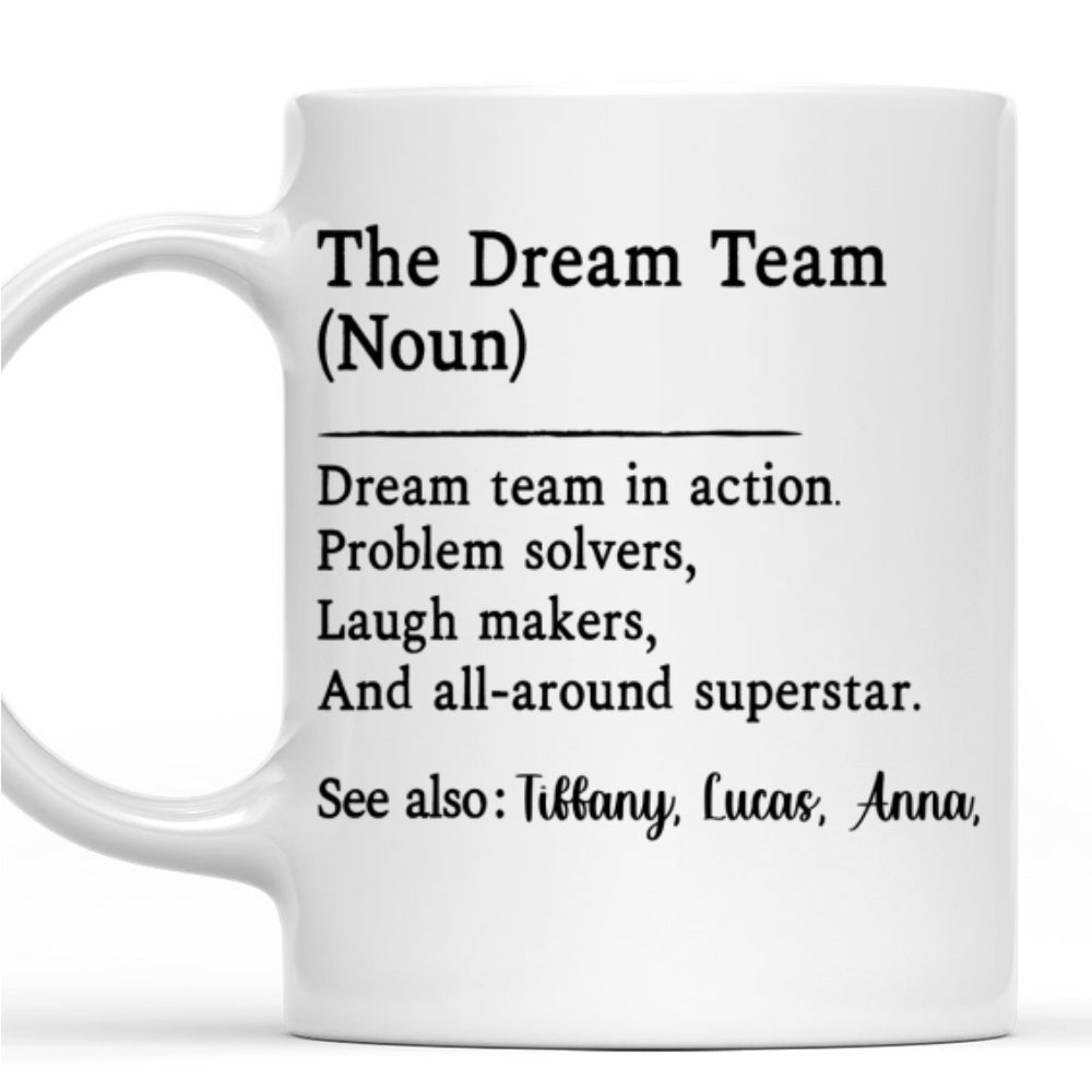 The Dream Team - Personalized Custom Coffee Mug