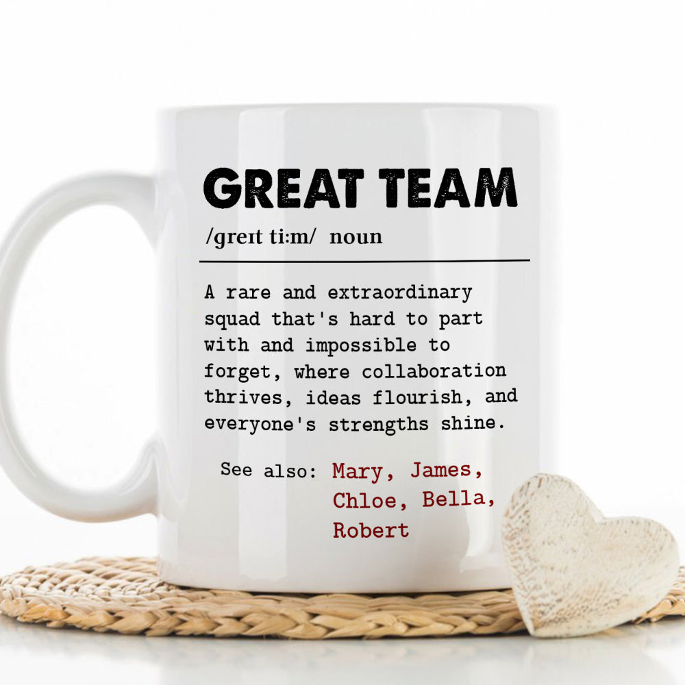 Great Team - Personalized Custom Coffee Mug
