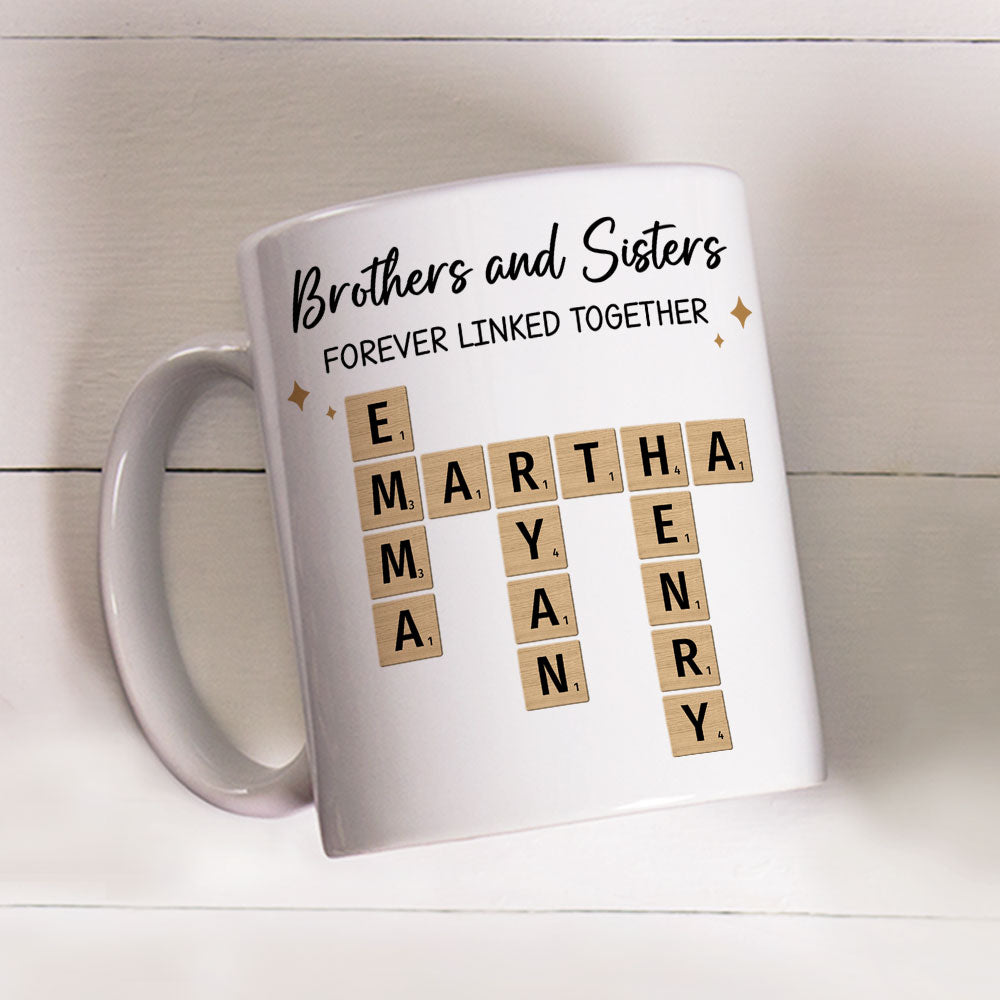 Brothers And Sisters Forever Linked Together - Personalized Custom Coffee Mug