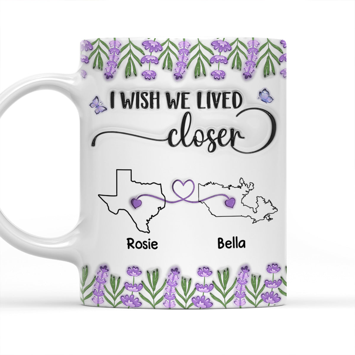 I Wish We Lived Closer Lavender Flower - Personalized Custom 3D Inflated Effect Mug