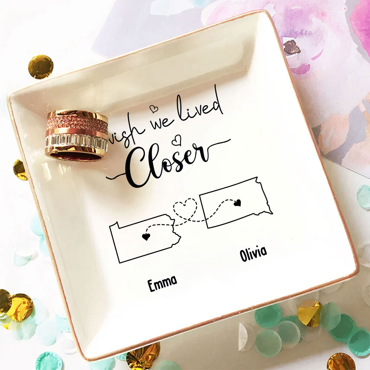 I Wish We Lived Closer - Personalized Custom Jewelry Dish