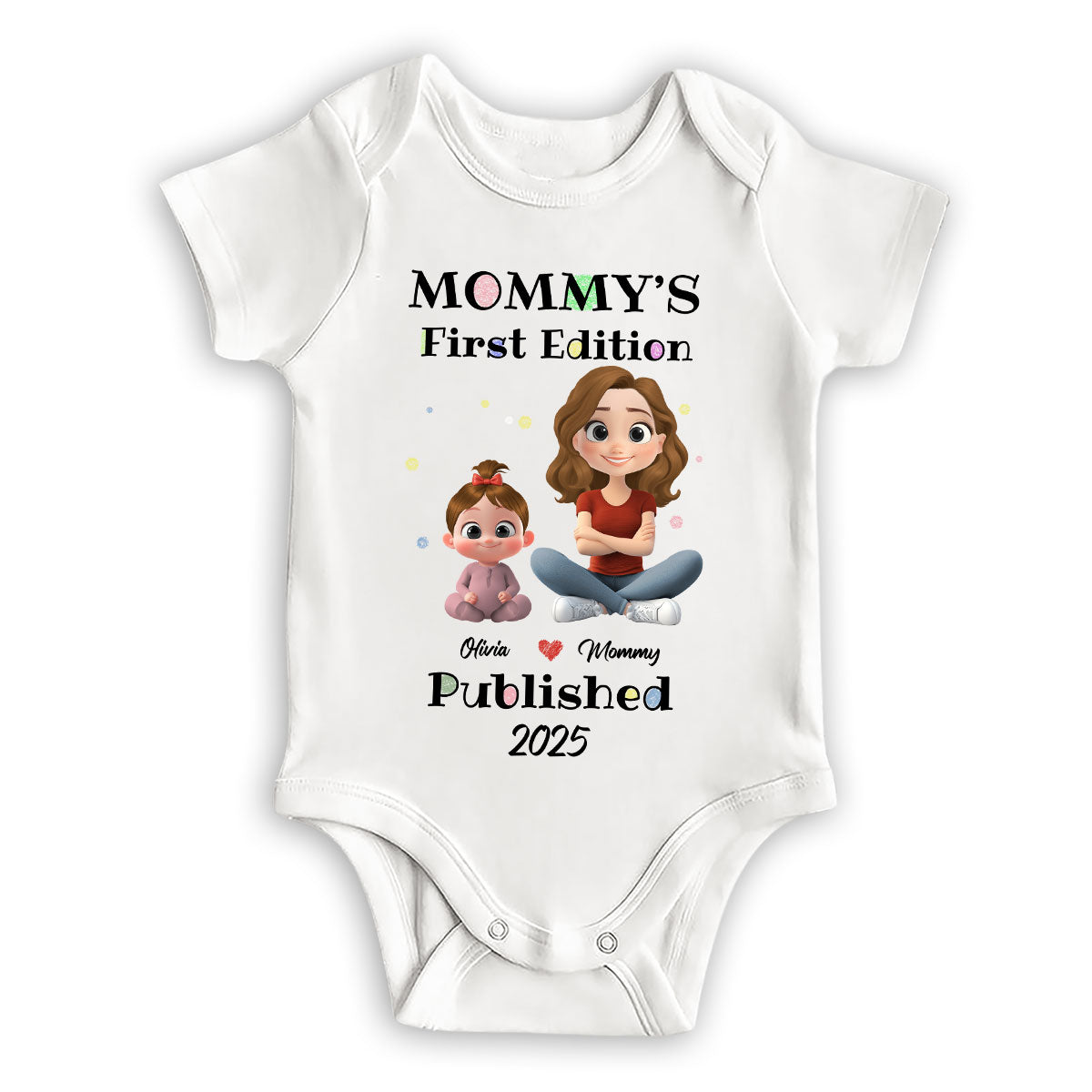 Mommy First Baby Edition - Personalized Custom Baby Onesie