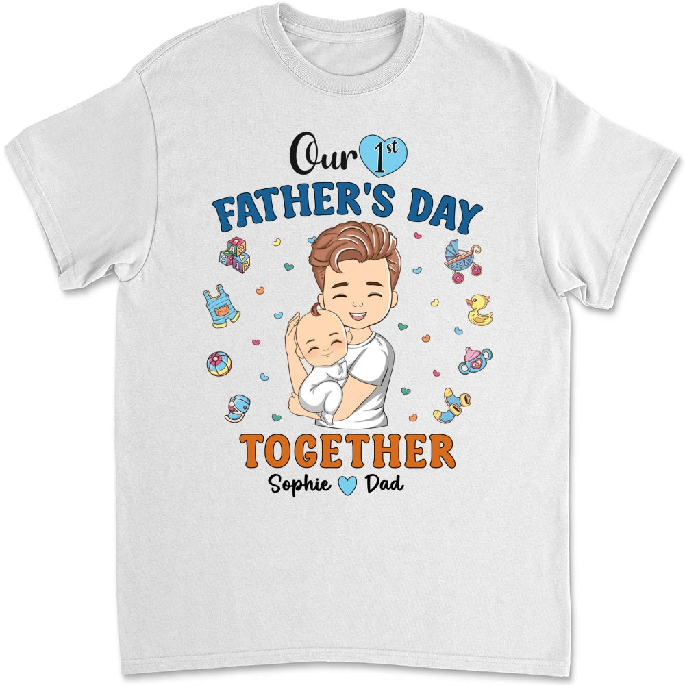 1st Fathers Day Together - Personalized Custom Shirt