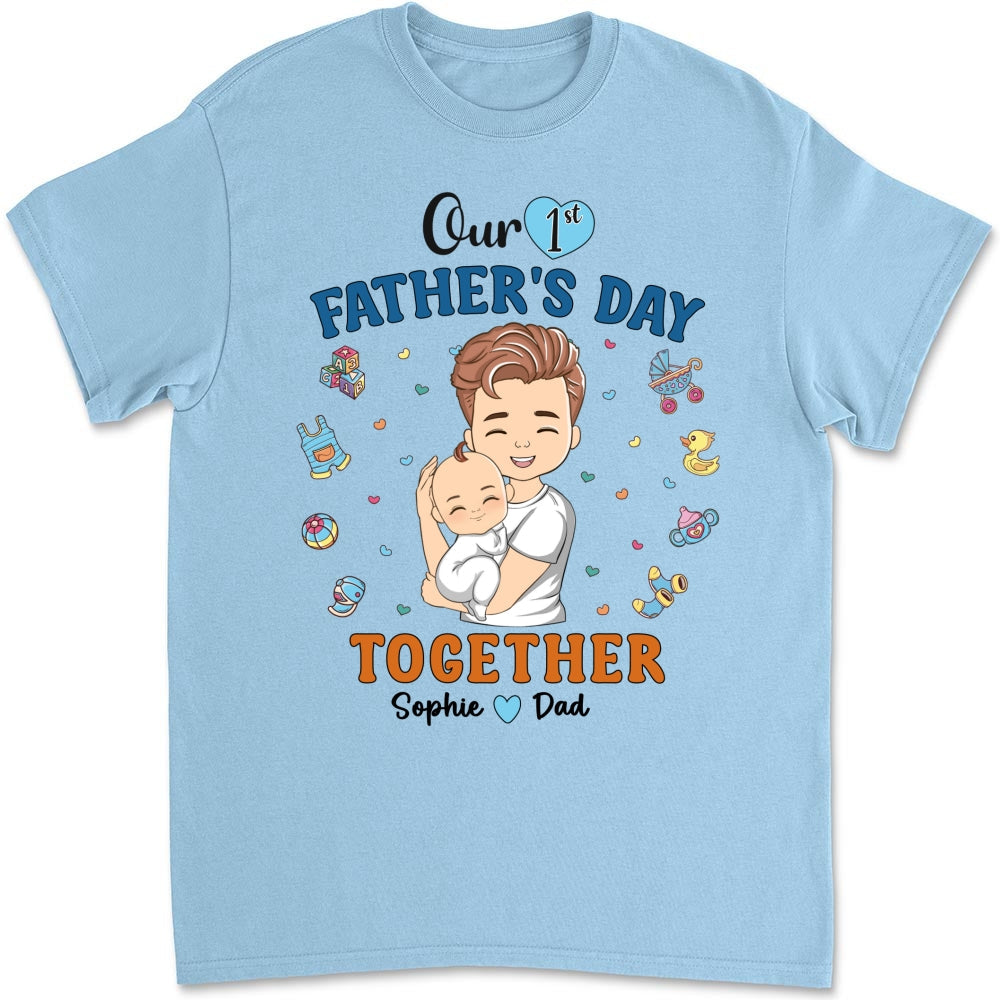 1st Fathers Day Together - Personalized Custom Shirt