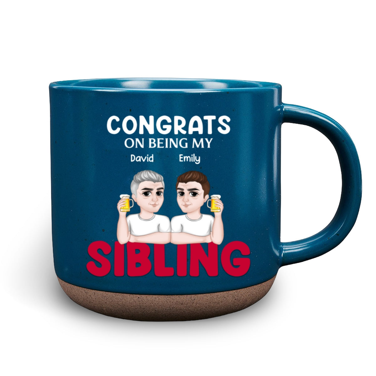 Congrats On Being My Siblings - Personalized Custom Pottery Mug