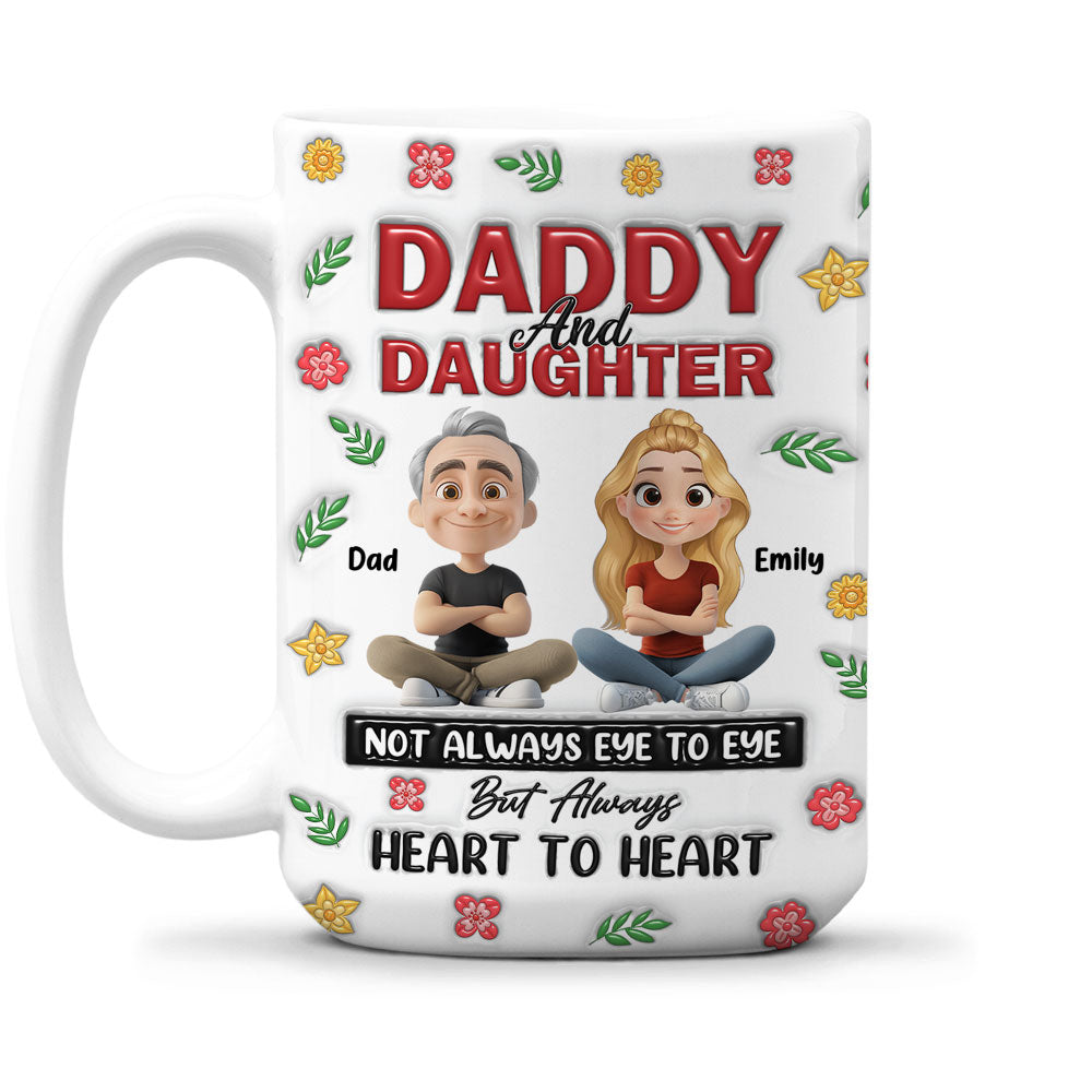 Always Daddy Little Girl Forever - Personalized Custom 3D Inflated Effect Mug