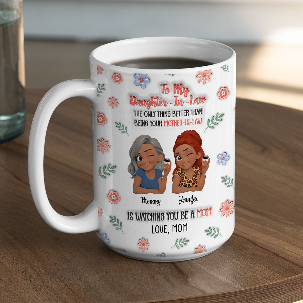 Love Watching You Be A Mom - Personalized Custom 3D Inflated Effect Mug