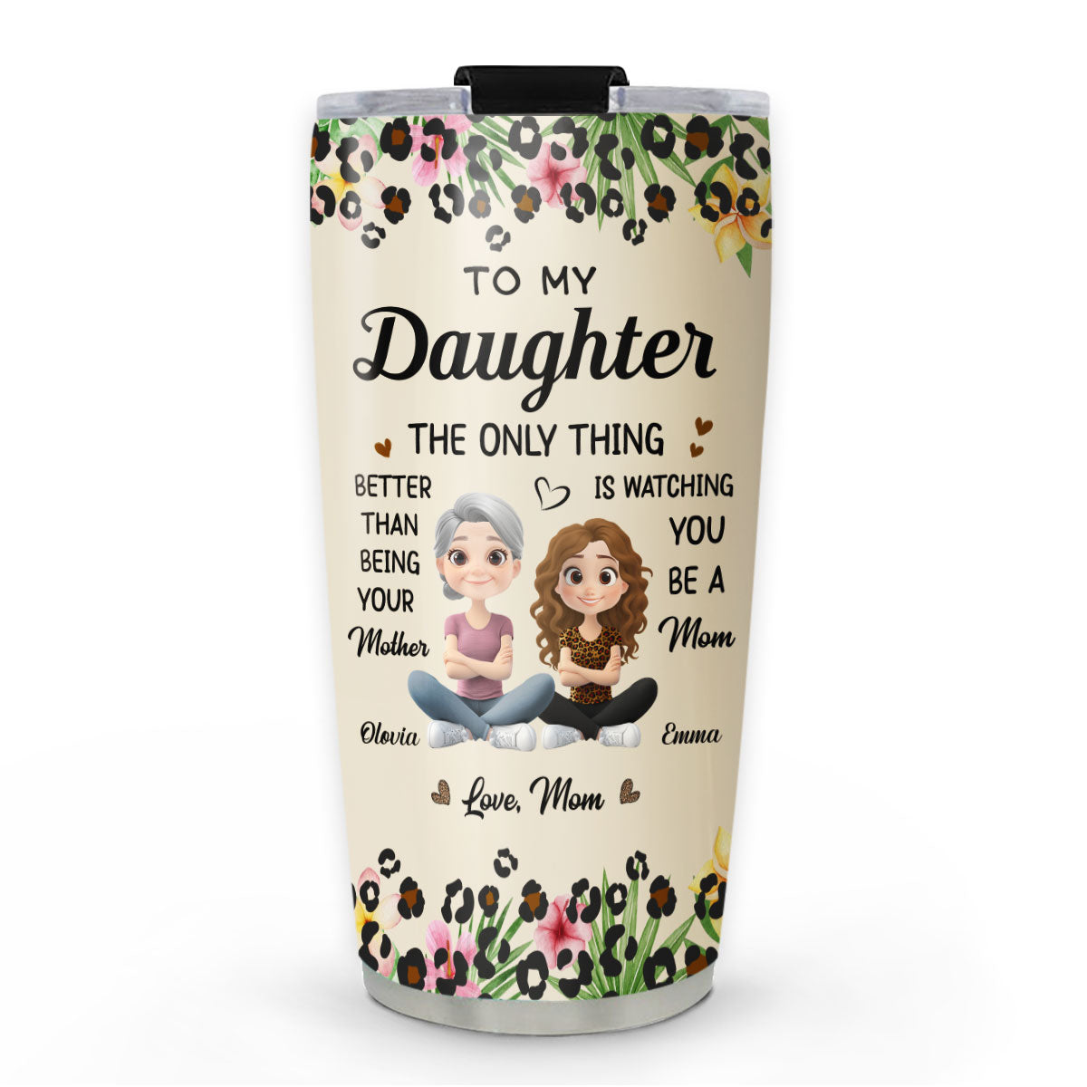 To My Daughter I Love You - Personalized Custom Tumbler