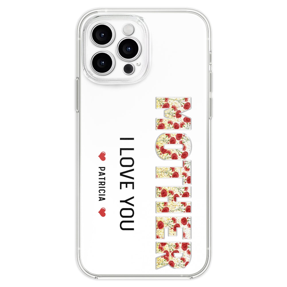 Mommy We Love You - Personalized Custom Phone Case