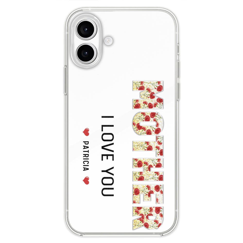 Mommy We Love You - Personalized Custom Phone Case