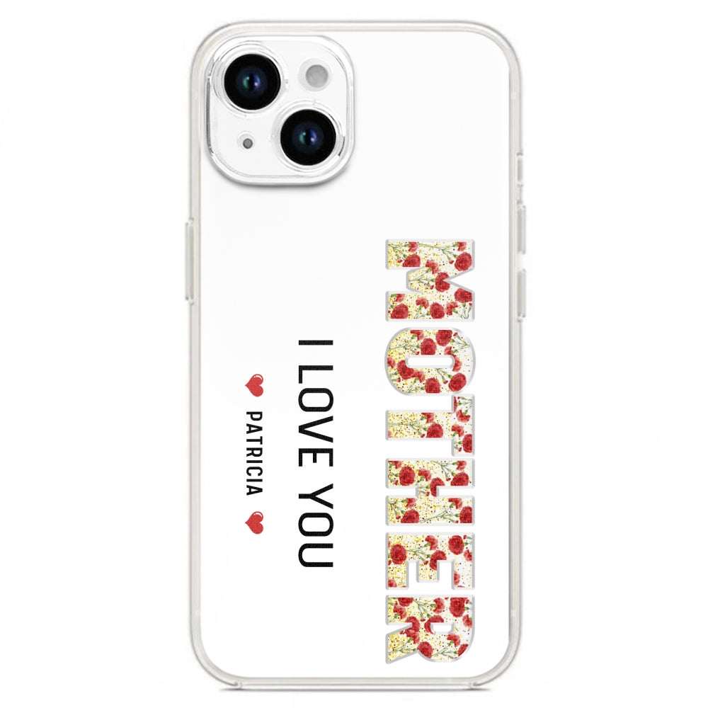 Mommy We Love You - Personalized Custom Phone Case