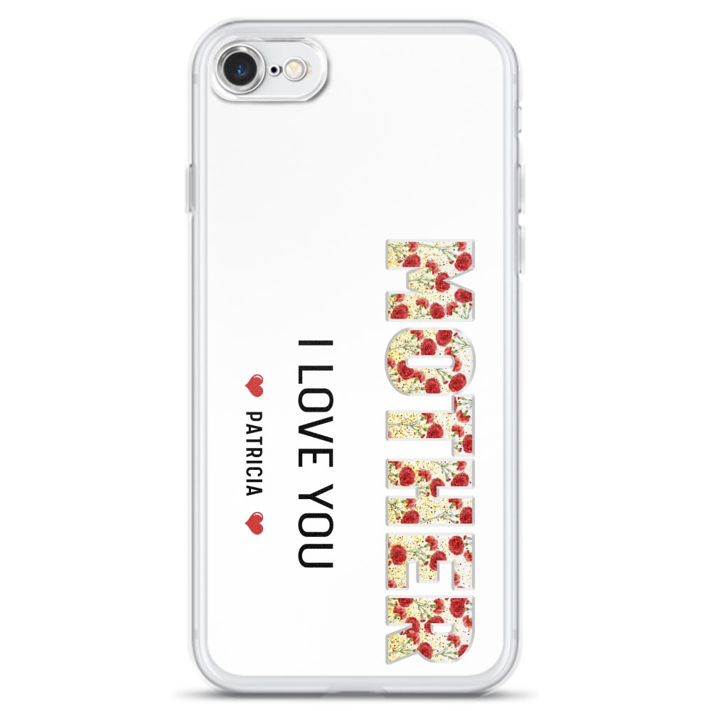Mommy We Love You - Personalized Custom Phone Case