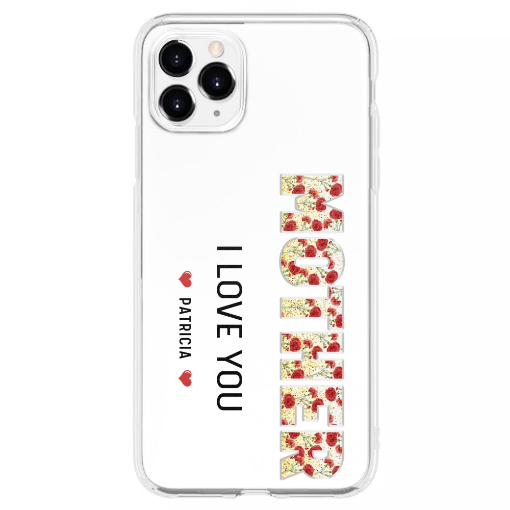 Mommy We Love You - Personalized Custom Phone Case
