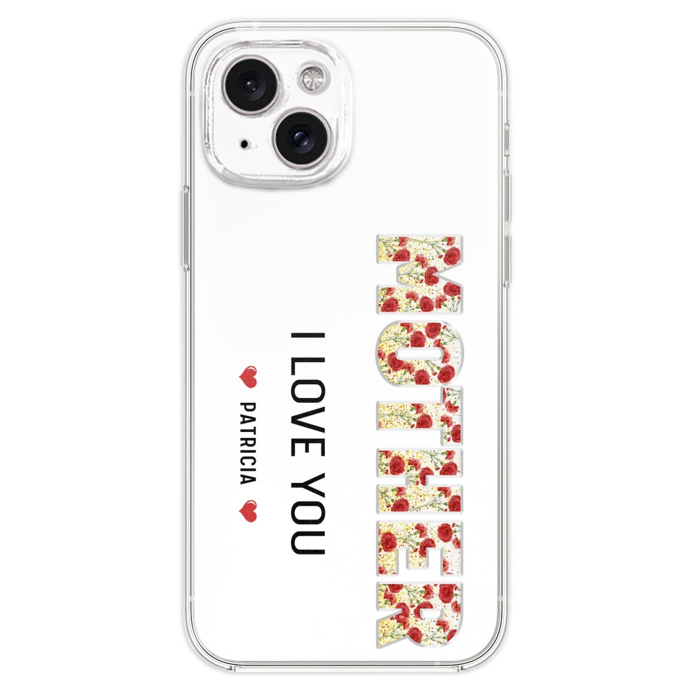 Mommy We Love You - Personalized Custom Phone Case