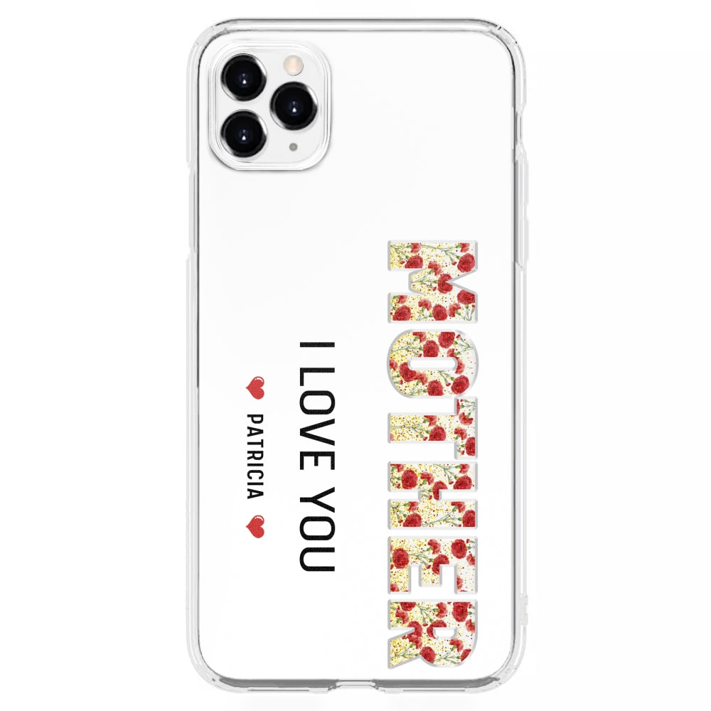 Mommy We Love You - Personalized Custom Phone Case