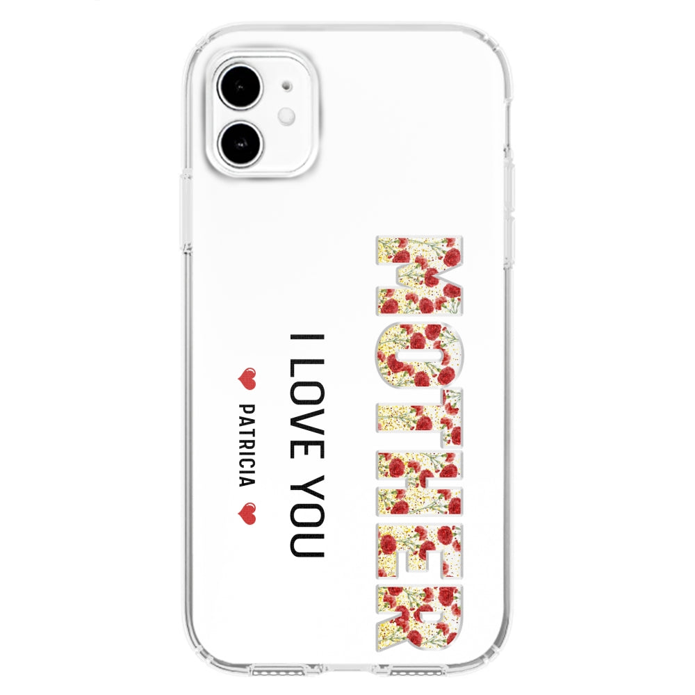 Mommy We Love You - Personalized Custom Phone Case