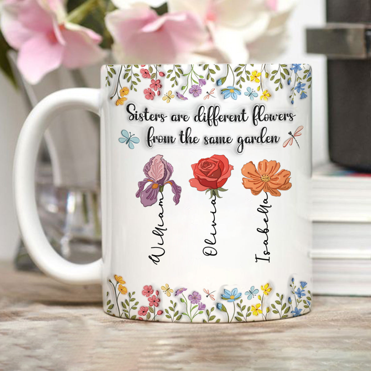Different Flowers From The Same Garden - Personalized Custom 3D Inflated Effect Mug