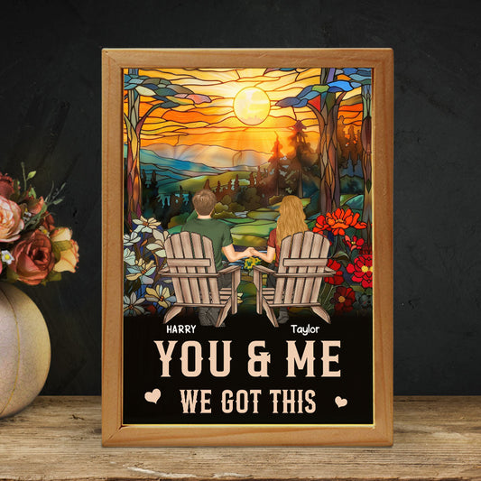 You And Me We Got This - Personalized Frame Light Box