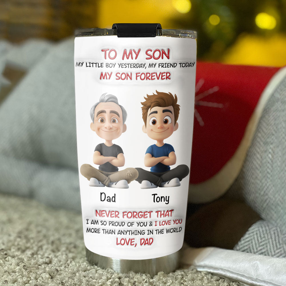 My Son Forever - Personalized Custom 3D Inflated Effect Tumbler