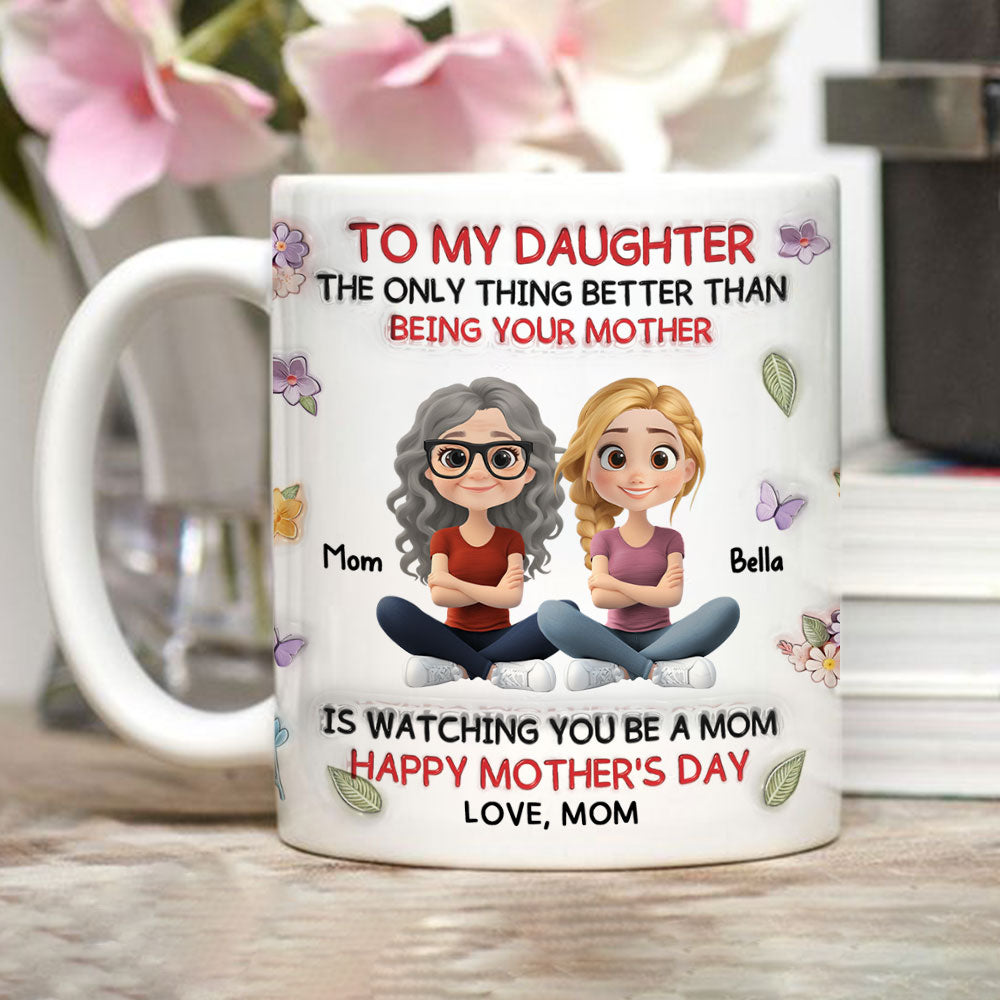 Mom Always Watches Over You - Personalized Custom 3D Inflated Effect Mug