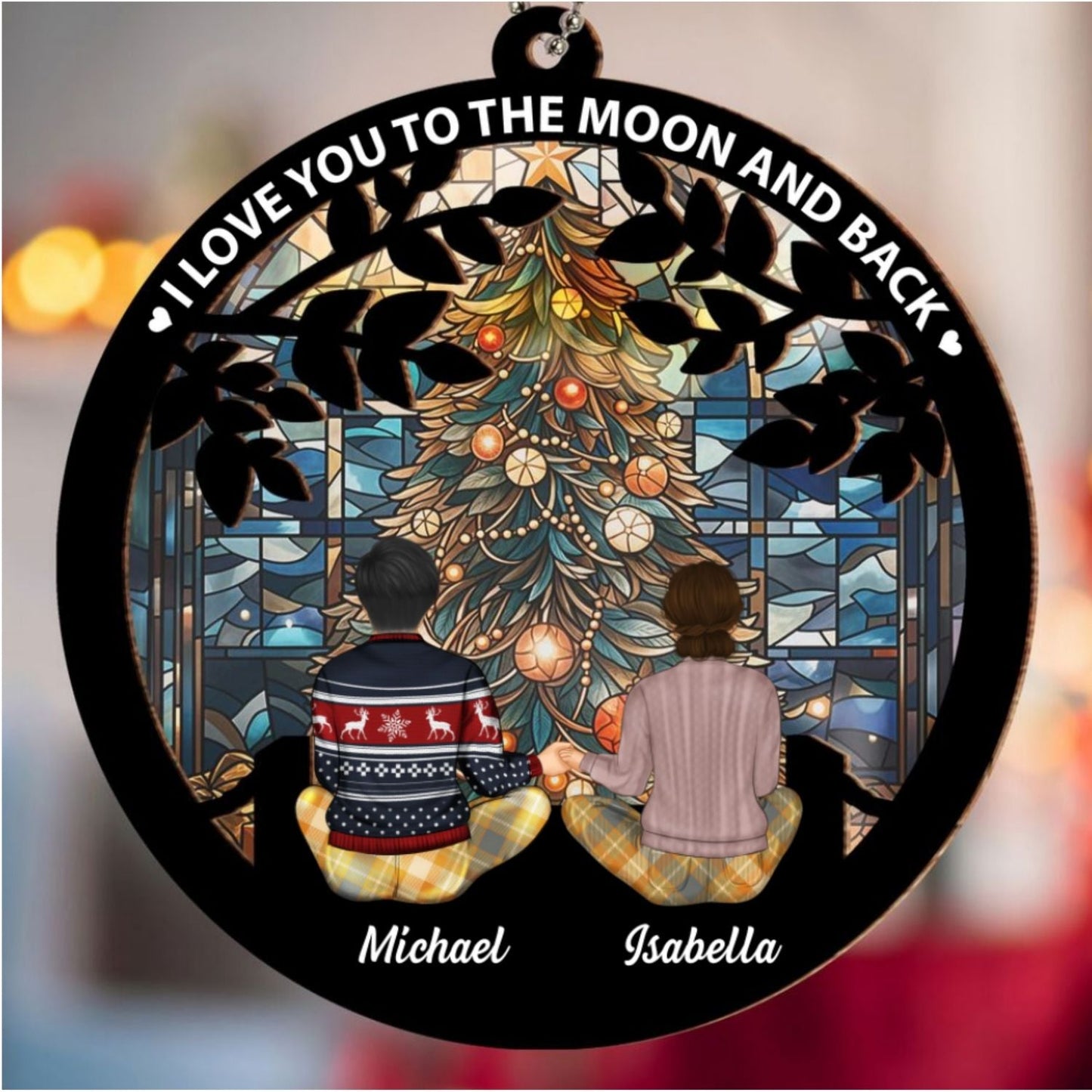 I Love You To The Moon And Back - Personalized Custom Suncatcher Ornament