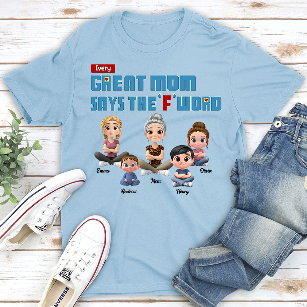 Every Great Mom Says F Word - Personalized Custom Shirt