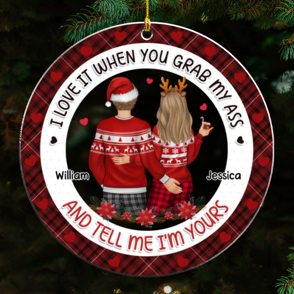 Touching It All The Time And Tell Me I'm Yours - Personalized Custom Acrylic Ornament