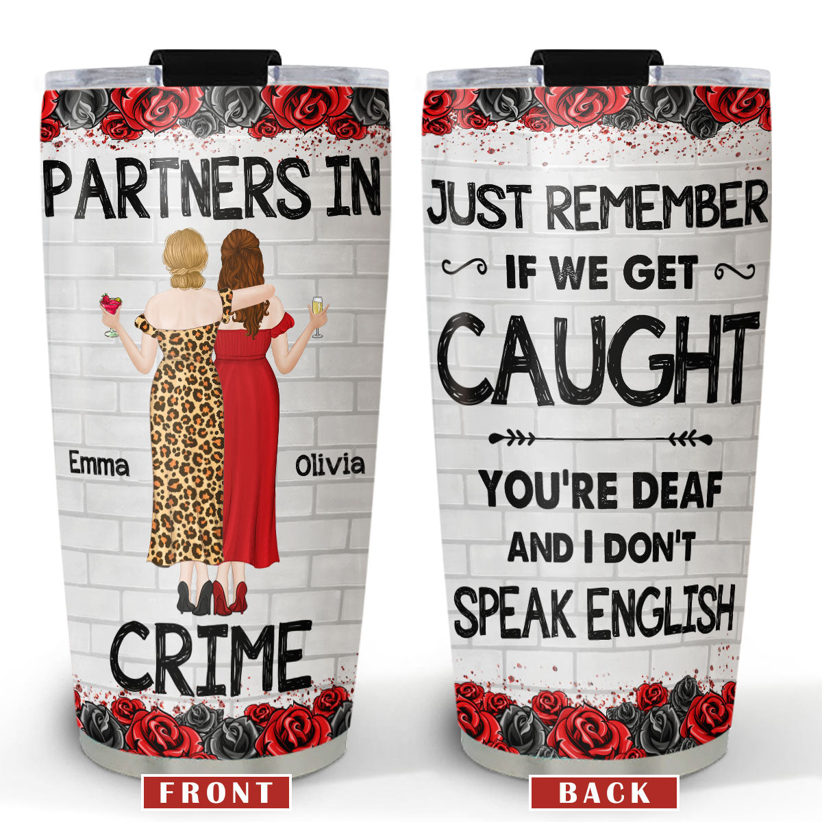 Bestie Partners In Crime If We Get Caught - Personalized Custom Tumbler