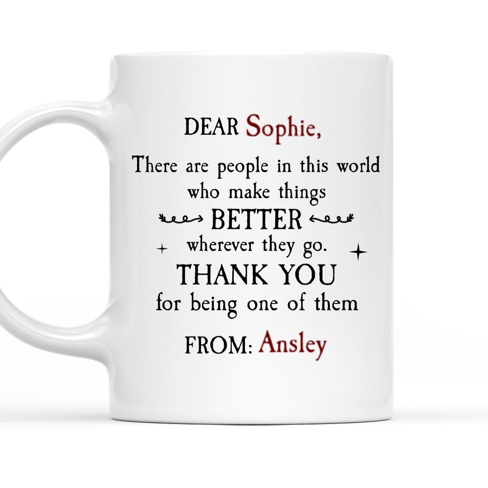 Thanks For Being One Of Them - Personalized Custom Coffee Mug