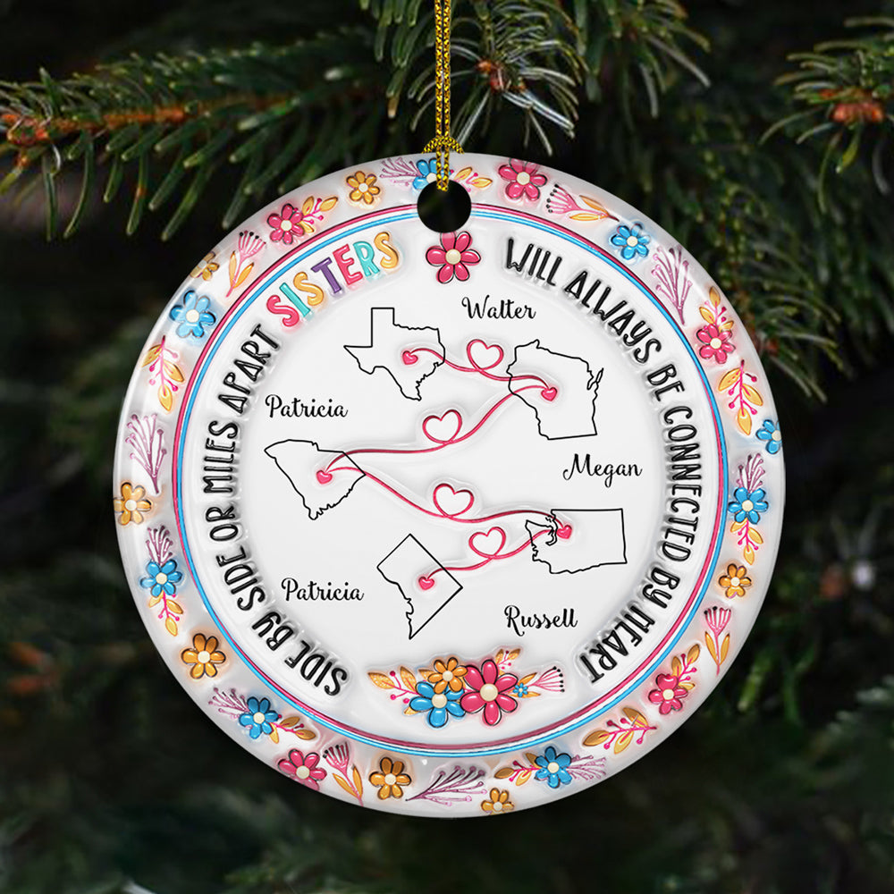 Sisters Will Always Be Connected By Heart - Personalized Custom 3D Inflated Effect Ceramic Ornament