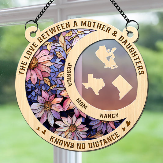 The Love Between A Mother And Daughter - Personalized Custom Suncatcher