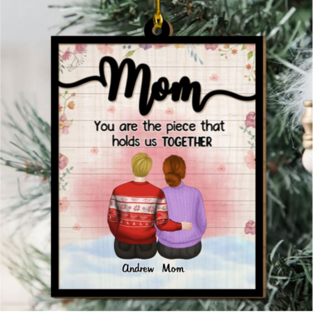 Mom Holds Us Together - Personalized Custom 2-layered Wood Ornament