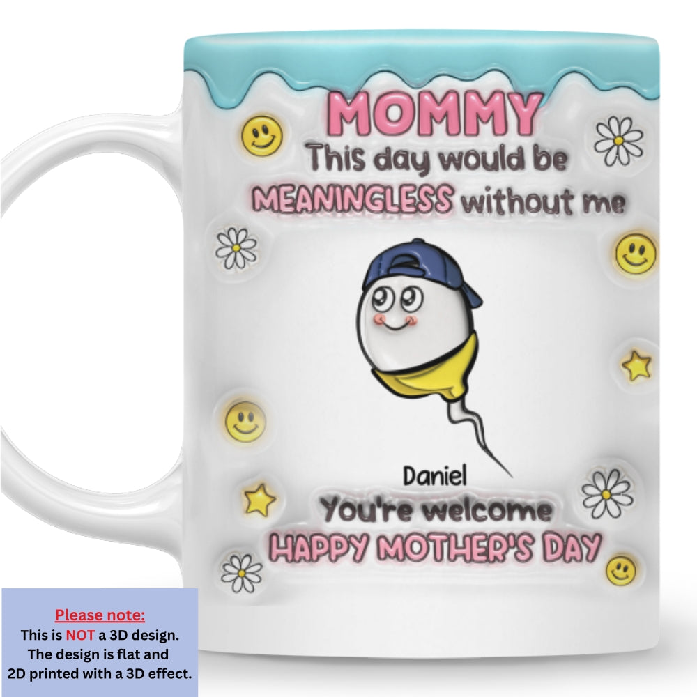 You Made This Day Special - Personalized Custom 3D Inflated Effect Mug