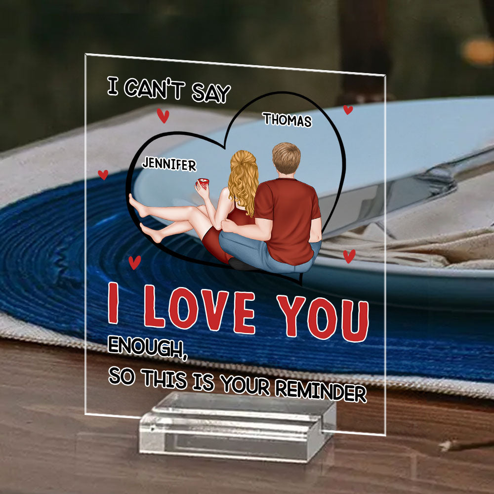 I Can Not Say Enough - Personalized Custom Acrylic Plaque With Base