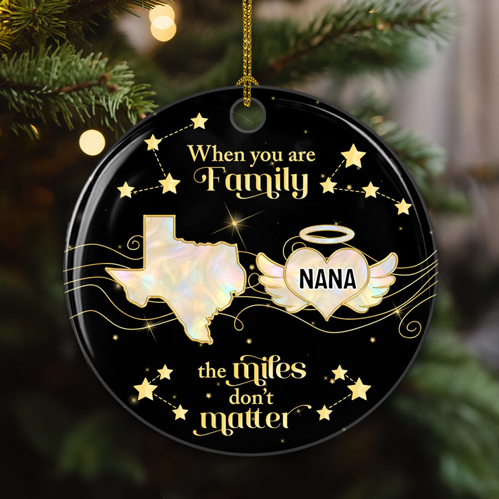 Family The Miles Dont Matter Memorial Version - Personalized Custom Ceramic Ornament