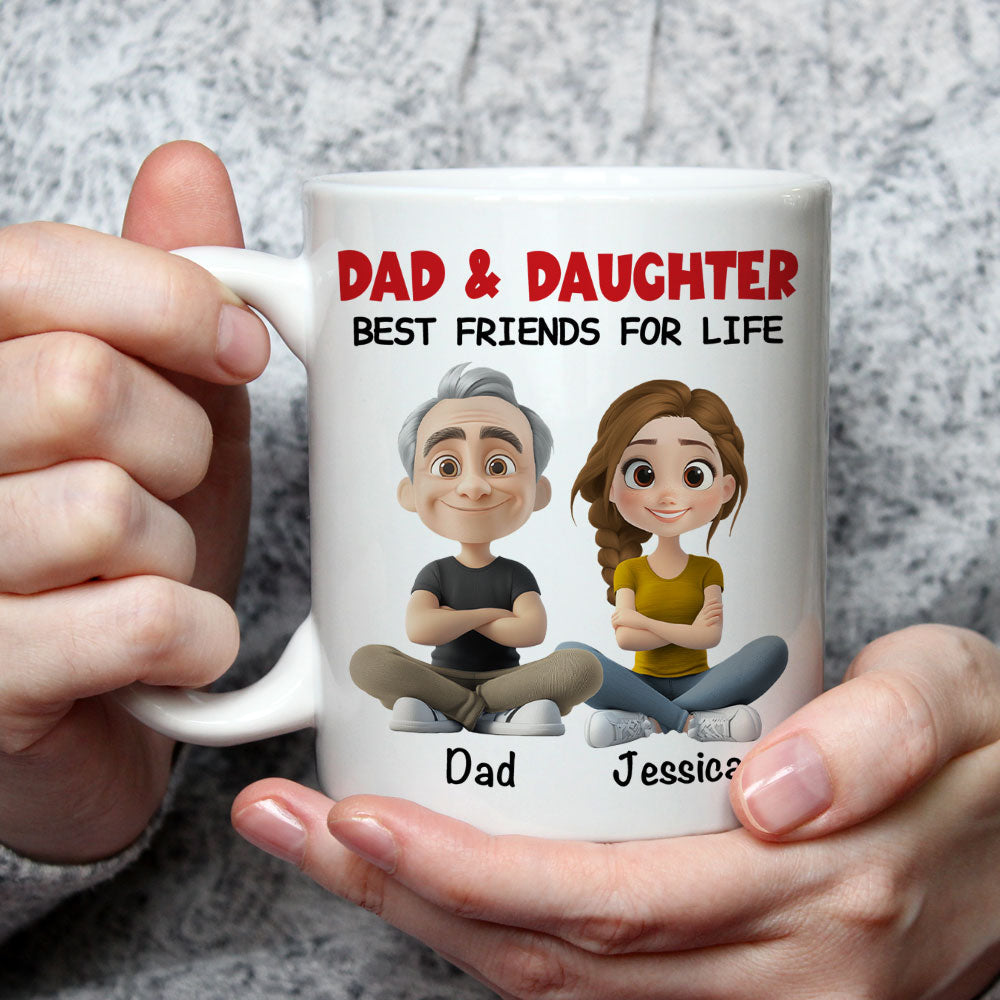 Dad Daughter Best Friends For Life - Personalized Custom Coffee Mug