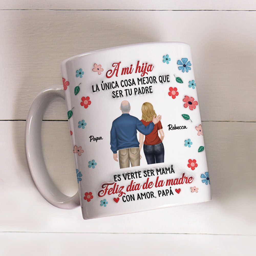 Orgullosa De Ti Siempre Hija - Taza Personalizada con Efecto Inflado 3D