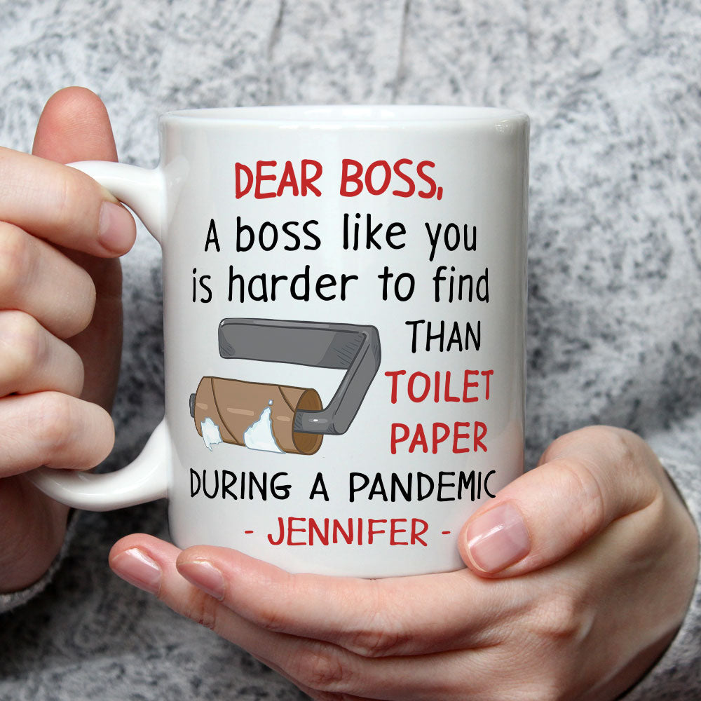 Boss Like You Is Hard To Find - Personalized Custom Coffee Mug