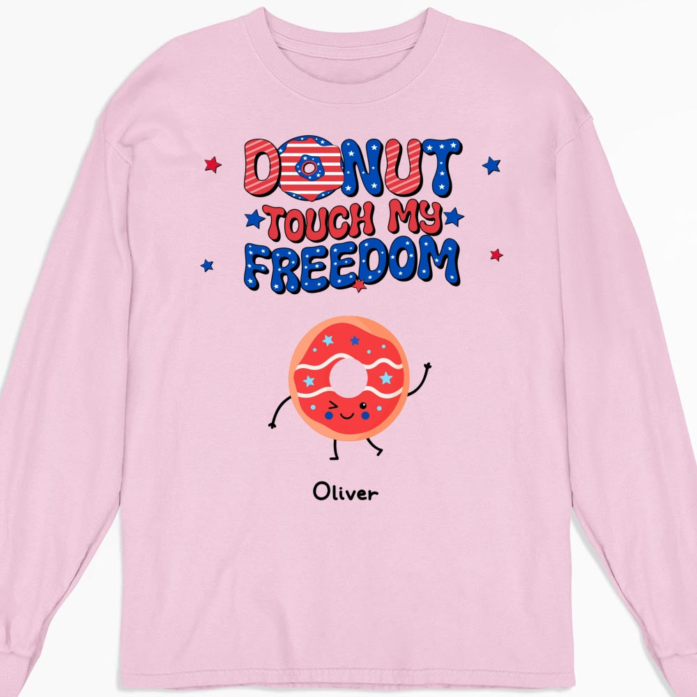Donut Touch My Freedom - Personalized Custom Shirt