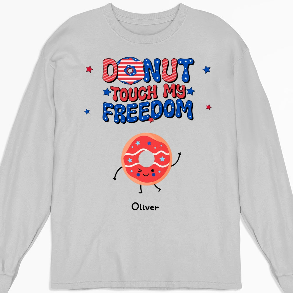 Donut Touch My Freedom - Personalized Custom Shirt