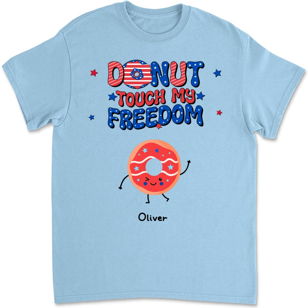 Donut Touch My Freedom - Personalized Custom Shirt