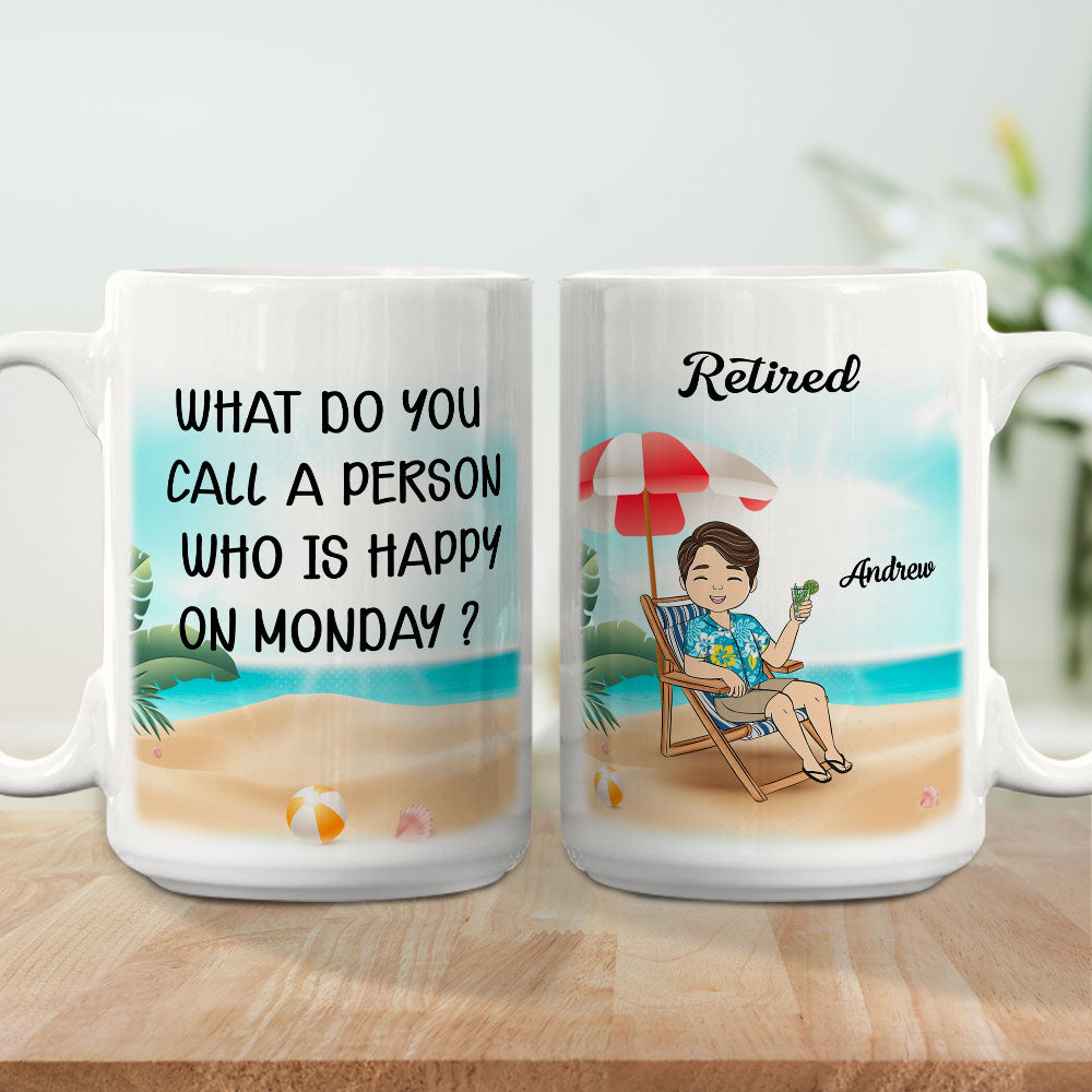 Someone Happy On Monday - Personalized Custom Coffee Mug